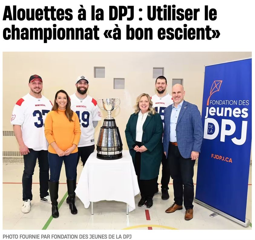Journal de Montréal – Alouettes à la DPJ : Utiliser le championnat « à bon escient »